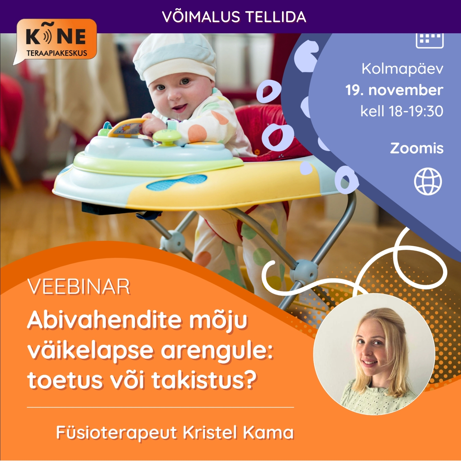 Abivahendite mõju väikelapse arengule – toetus või takistus? 1 Abivahendite mõju väikelapse arengule – toetus või takistus?